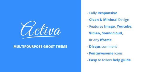Activa by GBJsolution is a Ghost theme which features Retina display support, fully responsive layouts, Google Fonts support, clean design, Bootstrap framework utilization, is great for your personal site, blogging related layouts and optimizations, flat design aesthetics, masonry post layouts and  minimal design.