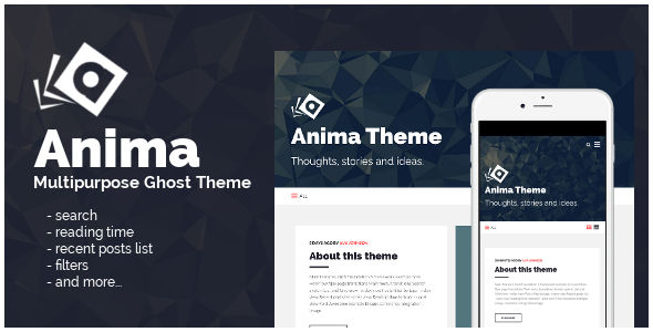 Anima by PxThemes is a Ghost theme which features fully responsive layouts, Google Fonts support, clean design, can be used for your portfolio, is great for your personal site, masonry post layouts and  a grid layout.