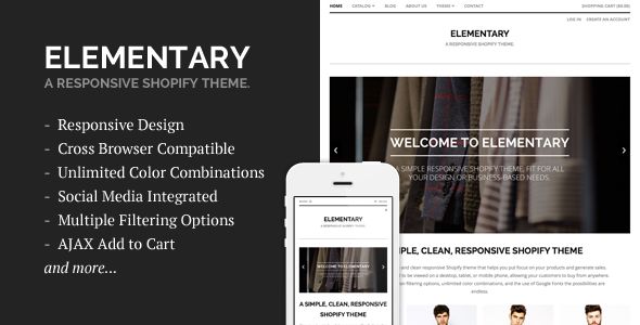 Elementary by Sdjentertainment is a Shopify theme which features support for RTL languages, fully responsive layouts, search engine optimization, Google Fonts support, clean design and  minimal design.