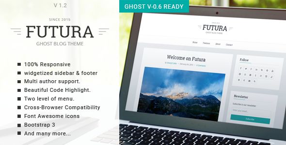 Futura by GBJsolution is a Ghost theme which features Retina display support, support for RTL languages, fully responsive layouts, Google Fonts support, clean design, Bootstrap framework utilization, is great for your personal site, blogging related layouts and optimizations, flat design aesthetics, masonry post layouts and  minimal design.
