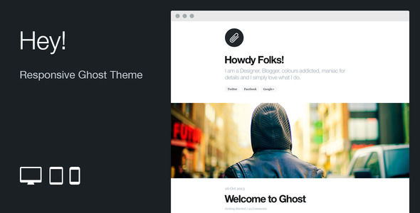 Hey by MattiaViviani is a Ghost theme which features support for RTL languages, fully responsive layouts, Google Fonts support, clean design and  flat design aesthetics.