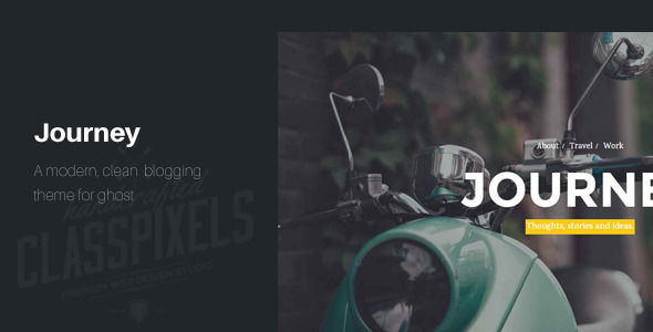 Journey by ClassPixels is a Ghost theme which features fully responsive layouts, Google Fonts support, Bootstrap framework utilization, support for photo galleries, is great for your personal site, blogging related layouts and optimizations, masonry post layouts and  minimal design.
