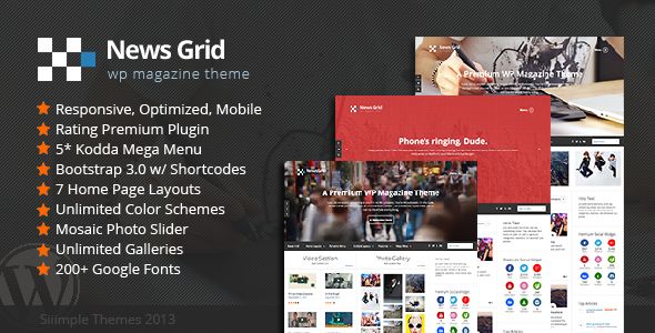 News Grid by Siiimple is a WordPress theme which features Retina display support, parallax elements, Mega Menu, one page layouts, fully responsive layouts, search engine optimization, Google Fonts support, Bootstrap framework utilization, magazine style layouts, flat design aesthetics and a grid layout.