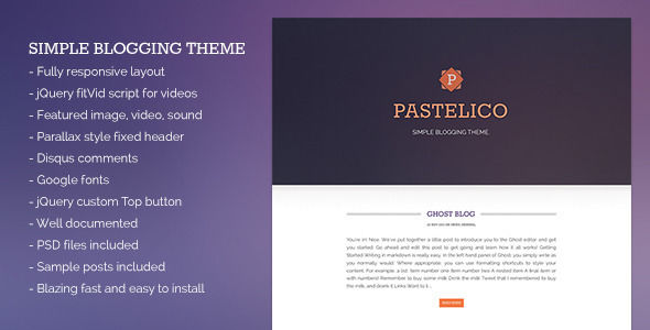 Pastelico by Tomislavn is a Ghost theme which features Retina display support, parallax elements, fully responsive layouts, Google Fonts support, clean design, can be used for your portfolio, flat design aesthetics and  minimal design.