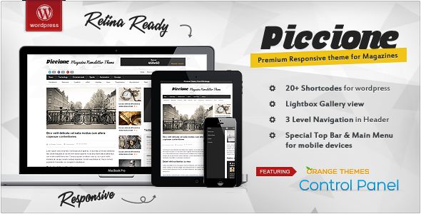 Piccione by Orange-themes is a news magazine WordPress theme with video support which features Retina display support, fully responsive layouts, Google Fonts support, clean design, can be used for your portfolio, magazine style layouts and blogging related layouts and optimizations.