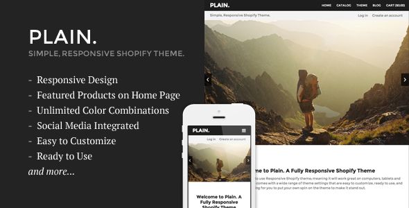 Plain by Sdjentertainment is a Shopify theme which features support for RTL languages, fully responsive layouts, search engine optimization, Google Fonts support, clean design and  minimal design.