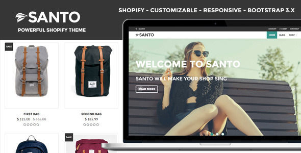 Santo by AdoLab is a Shopify theme which features Retina display support, support for RTL languages, fully responsive layouts, search engine optimization, clean design, Bootstrap framework utilization, flat design aesthetics and  minimal design.