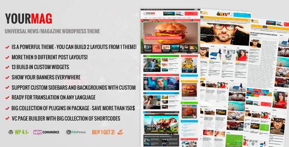 YourMag by RoyalwpThemes is a news magazine WordPress theme with video support which features parallax elements, Mega Menu, one page layouts, fully responsive layouts, search engine optimization, Google Fonts support, Revolution Slider, WooCommerce integration, can be used for your portfolio and magazine style layouts.
