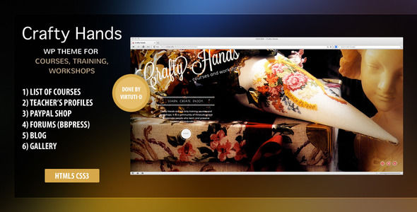 Crafty Hands by Virtuti is a educational WordPress theme which features Google Fonts support, Revolution Slider and Bootstrap framework utilization.
