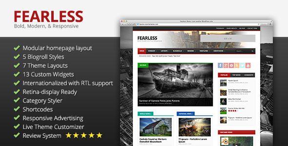 Fearless by Mochathemes is a news magazine WordPress theme which features Retina display support, support for RTL languages, fully responsive layouts, search engine optimization, Google Fonts support, clean design, magazine style layouts, bold design elements, Colorful, a grid layout and minimal design.