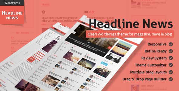Headline News by Gawibowo is a news magazine WordPress theme which features Retina display support, support for RTL languages, one page layouts, fully responsive layouts, Revolution Slider, clean design, Bootstrap framework utilization, support for photo galleries, magazine style layouts, a grid layout and minimal design.