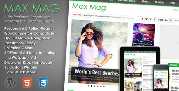 Max Mag by MVPThemes is a news magazine WordPress theme which features Retina display support, support for RTL languages, fully responsive layouts, search engine optimization, WooCommerce integration, clean design and magazine style layouts.
