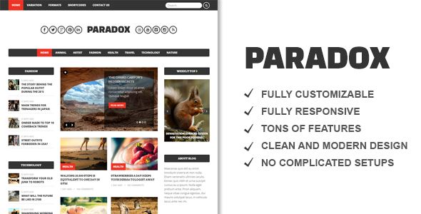 Paradox Premium WordPress Magazine by TitanThemes is a news magazine WordPress theme which features fully responsive layouts, clean design, magazine style layouts, blogging related layouts and optimizations, flat design aesthetics, masonry post layouts and minimal design.