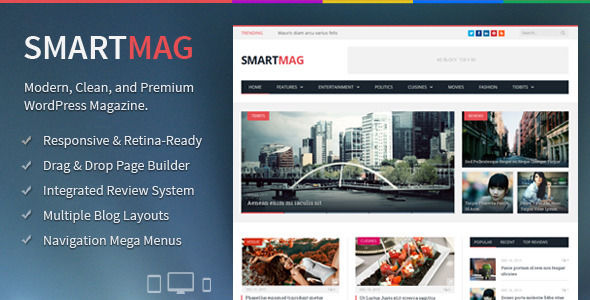 SmartMag by ThemeSphere is a news magazine WordPress theme which features Retina display support, support for RTL languages, Mega Menu, fully responsive layouts, search engine optimization, Google Fonts support, Revolution Slider, WooCommerce integration, clean design and magazine style layouts.
